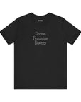 Divine Feminine Energy Unisex Tee (Words)