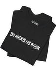 The Answer Lies Within Unisex Tee (White)